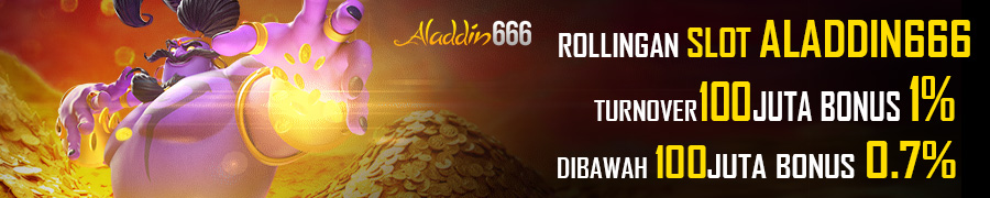 Aladdin666 Rollingan Harian Slot